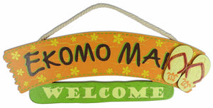 E KOMO MAI - HAWAIIAN WOOD SIGN